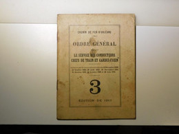 CHEMIN DE FER DE PARIS ORLEANS - ORDRE GENERAL - Le Service Des Conducteurs 3 1913 D'Orléans - Material Und Zubehör