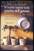 LIBRO LE RICETTE SEGRETE DELLA CUCINA DELL'AMORE - Gialli, Polizieschi E Thriller