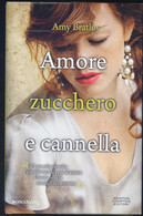 LIBRO AMORE ZUCCHERO E CANNELLA - Gialli, Polizieschi E Thriller