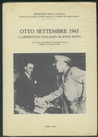 LIBRO OTTO SETTEMBRE 1943 - Storia