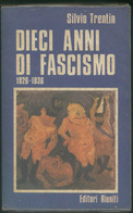 LIBRO DIECI ANNI DI FASCISMO - Histoire