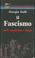 LIBRO FASCISMO DALLO SQUADRISMO A DONGO - Storia