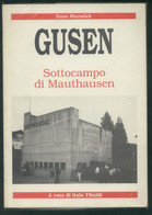 LIBRO GUSEN SOTTOCAMPO DI MAUTHAUSEN - Storia