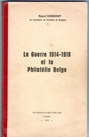 HUBIMONT - La Guerre 1914-1918 Et La Philatélie Belge - RARE ET SUPERBE - Matasellos