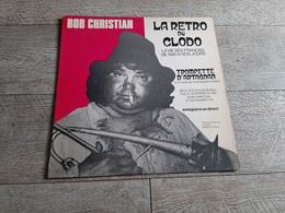 La Rétro Du Clodo Bob Christian Trompette D'artagnan Dédicacé 1977 Chansonnier - Hard Rock En Metal