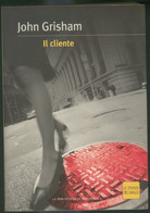 LIBRO IL CLIENTE -GRISHAM - Policiers Et Thrillers