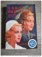 Laquelle Des Deux  Edgar Wallace Hachette 1947 Policier TBE - Hachette - Point D'Interrogation