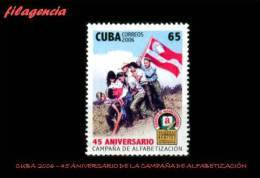CUBA MINT. 2006-37 45 ANIVERSARIO DE LA CAMPAÑA DE ALFABETIZACIÓN - Nuovi