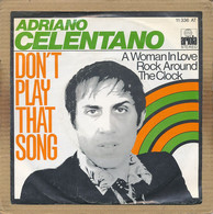 7" Single, Adriano Celentano - Don't Play That Song - Disco, Pop