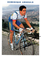Fiche Cyclisme Avec Palmares, Dédicacée - Dominique Arnould, Champion De France Cyclo-cross 1989 - Equipe Castorama - Deportes