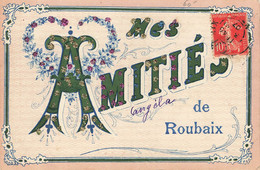 A2320 Mes Amitiés De Roubaix - Roubaix