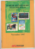 CATALOGO SCHEDE TELEFONICHE TELECOM ITALIA NR. 14 - NUOVE EMISSIONI - NOVEMBRE 1997 - Altri & Non Classificati