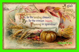 A GLAD THANKSGIVING - EMBOSSED - TRAVEL IN 1911 - DESIGN BY JOHN WINSCH - PUMPKIN - - Thanksgiving