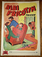 BIBI FRICOTIN Policier  N° 25  Pierre Lacroix SPE édition Originale EO ( 1953 ) - Bibi Fricotin