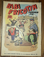 Bibi Fricotin N° 24  Chercheur D'or    Pierre Lacroix    SPE EO  BIEN ++ - Bibi Fricotin