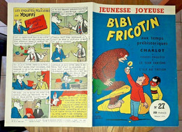 Bibi Fricotin 27 AUX TEMPS PREHISTORIQUES  Jeunesse Joyeuse LACROIX CHARLOT 1957 - Bibi Fricotin