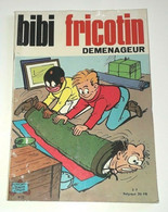 BIBI FRICOTIN N° 73 Déménageur  PIERRE LACROIX 1971 BIEN - Bibi Fricotin