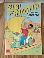 BIBI FRICOTIN Roi Du Scooter N° 31  Pub PSCHITT Au Dos PIERRE LACROIX - Bibi Fricotin