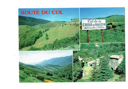 Cpm -  07 - Route Du Col E La Croix De Bauzon - 4555 Pignol - Pancarte - Andere Gemeenten