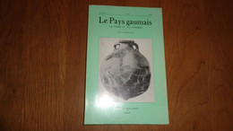 LE PAYS GAUMAIS 1970 Gaume Archéologie Saint Mard Fouilles Patois Toponymie Ethe Lieux Dits Virton Droits De Beaumont - Belgique
