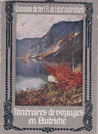 CHEMINS DE FER LR DE L ETAT AUTRICHIEN ITINERAIRES DE VOYAGES EN AUTRICHE CACHET SYNDICAT PARIS LIVRET DE 64 PAGES 1950 - Österreich