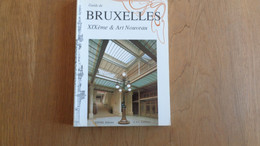 GUIDE DE BRUXELLES 19 ème Et Art Nouveau Régionalisme Brabant Horta Architecture Watermael Schaerbeek Maison Hôtel - Belgique