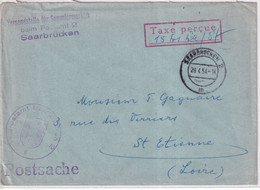 1954 - SARRE / SAAR - ENVELOPPE  TAXE PERCUE De SAARBRÜCKEN => ST ETIENNE (LOIRE) - Covers & Documents