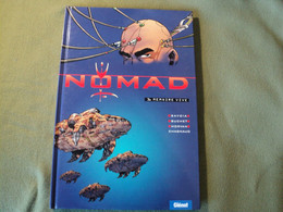 NOMAD TOM 1. REEDITION DE 1995 DEDICACEE PAR MORVAN. MEMOIRE VIVE. GLENAT PAR SAVOIA / BUCHET / MORVAN ET CHAGNAUD - Nomad