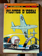 Les Aventures De BUCK DANNY N° 10 Pilotes D'essai  1974 Bd Souple - Buck Danny