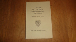 ANNALES DE LA SOCIETE ARCHEOLOGIQUE DE NAMUR Tome XLVIII 2è Livraison 1955 Régionalisme Haillot Tomes Fouilles Condroz - Belgique