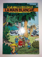 Rare TIF ET TONDU Contre La Main Blanche N° 4 WILL 1979  Bd SOUPLE - Tif Et Tondu