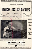 19- CHAUMEIL- PARTITION MUSIQUE ACCORDEON MAUGEIN-JEAN SEGUREL-ROGER VINCENT TROUBADOURS-MARCHE DES CELIBATAIRES - Partituras