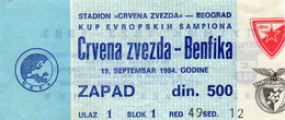 MATCH TICKETS - CRVENA ZVEZDA - BENFIKA  KUP EVROPSKIH SAMPIONA - 1984 - Match Tickets