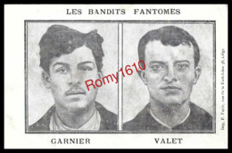 BANDE A BONNOT.  Anarchie.  Portrait Des Bandits Fantômes GARNIER Et VALET. - Prison