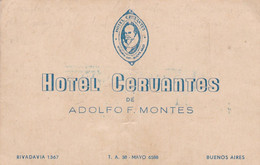 HOTEL CERVANTES DE ADOLFO MONTES, BUENOS AIRES ARGENTINA. CIRCA 1930. TARJETA CARTE CARD. SOLD AS IS.- LILHU - Advertising