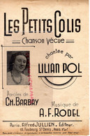 PARTITION MUSIQUE - LES PETIT COLIS-LILIAN POL-CH. BARBAY-A. RODEL-ALFRED JULLIEN PARIS - Partituren