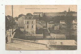 Cp,86 , MONTMORILLON , Le Pont Neuf Et Le Séminaire ,écrite 1913 - Montmorillon