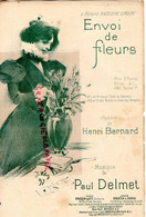 PARTITION MUSIQUE- FEMME ENVOI DE FLEURS-MADELEINE LEMAIRE-HENRI BERNARD-PAUL DELMET-ENOCH PARIS - Partitions Musicales Anciennes