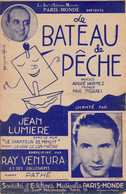 Partition Musicale Ancienne   "Le Bateau De Pêche" 21/11/21 >  "Jean Lumière" - Vocals