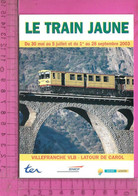 HORAIRES : " Le Train Jaune " De Villefranche à Latour De Carol  Saison 2003 - Europa