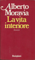 ALBERTO MORAVIA - La Vita Interiore. - Novelle, Racconti