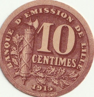 Monnaie Nécessité 10 Centimes BANQUE EMISSION LILLE  1915. Parfait état - Bonos