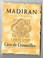 VIN ETIQUETTE ANCIENNE HENRI IV,  MADIRAN CARTE D OR CAVE DE CROUSEILLES PYRENEES ATLANTIQUES, VOIR LE SCANNER - Madiran