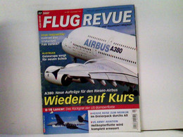 FLUG REVUE Das Luft- Und Raumfahrt-Magazin 2007-07 - Transport