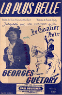 PARTITION MUSIQUE-LA PLUS BELLE- LE CHEVALIER NOIR-GEORGES GUETARY-FRANCIS LOPEZ-MAX BERT-BEUSCHER PARIS - Partituras