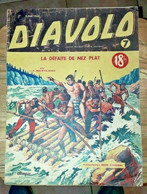 Mon Journal Présente DIAVOLO N° 7 La Défaite De Nez Plat - Indiens - 05/05/1949 - Mon Journal