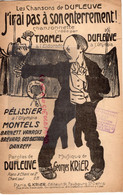 PARTITION MUSIQUE-J' IRAI PAS A SON ENTERREMENT-DUFLEUVE A L' OLYMPIA-TRAMEL A L' ELDORADO-PELISSIER-MONTELS KRIER PARIS - Partitions Musicales Anciennes