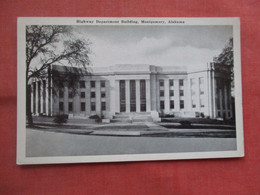 Highway Department Building.   Montgomery Alabama > Montgomery     Ref  5311 - Montgomery