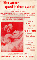 PARTITION MUSIQUE-MON AMOUR QUAND JE DANSE AVEC TOI-PRINCESSE A VOS ORDRES-JEAN BOYER-GARAT-LILIAN HARVEY-HEYMANN-PARIS - Noten & Partituren