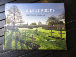 Silent Fields - Gedenkplaatsen Van De Grote Oorlog - Door Bart Heirweg - 2013 - Guerra 1914-18